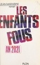 Jean Marabini - An 2021, les enfants fous.