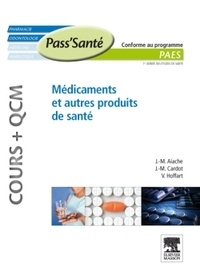 Jean-Marc Aiache et Jean-Michel Cardot - Médicaments et autres produits de santé.