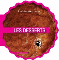 Jean-Marc Alfonsi - Cuisine de Corse  : Les desserts.