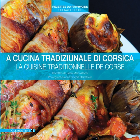 Jean-Marc Alfonsi - La cuisine traditionnelle de Corse.