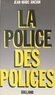 Jean-Marc Ancian - La police des polices.