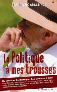 La politique a mes trousses