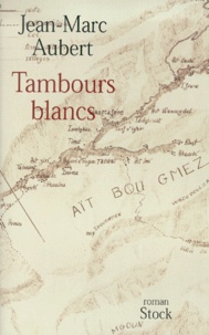 Jean-Marc Aubert - Tambours Blancs.