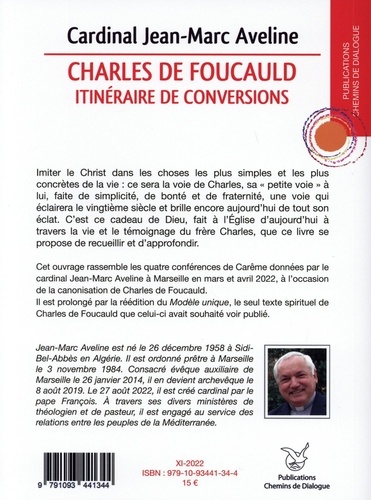 Charles de Foucauld, itinéraire de conversions. Suivi du "Modèle unique" de Charles de Foucauld