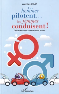 Les hommes pilotent... les femmes conduisent !
