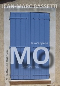 Jean-Marc Bassetti - Je m'appelle Mo.