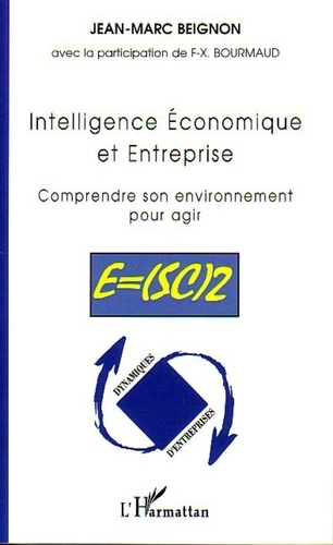 Jean-Marc Beignon - Intelligence Economique et Entreprise - Comprendre son environnement pour agir.
