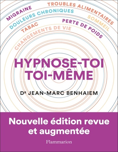 Hypnose-toi toi-même  édition revue et augmentée
