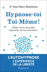 Téléchargement de livres électroniques gratuits pour iPhone Hypnose-toi toi-même par Jean-Marc Benhaiem