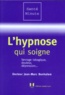 Jean-Marc Benhaiem - L'Hypnose Qui Soigne. Sevrage Tabagique, Douleur, Depression....