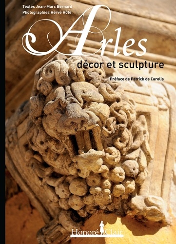 Jean-Marc Bernard et Hervé Hôte - Arles - Décor et sculpture.