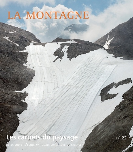 Les carnets du paysage N° 22 La montagne