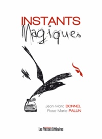 Jean-Marc Bonnel - Instants magiques.