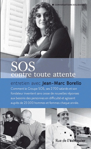 Jean-Marc Borello - SOS contre toute attente.