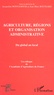 Jean-Marc Boussard - Agriculture, Regions Et Organisation Administrative : Du Global Au Local. Colloque De L'Academie D'Agriculture De France Tenu Au Palais Du Luxembourg, Le 10 Janvier 2002.