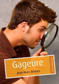 Jean-Marc Brières - Gageure (pulp gay).