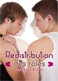 Jean-Marc Brières - Redistribution des rôles.