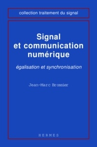 Jean-Marc Brossier - Signal et communication numérique - Égalisation et synchronisation.