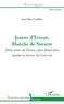 Jean-Marc Cazilhac - Jeanne d'Evreux, Blanche de Navarre - Deux reines de France, deux douairières durant la Guerre de Cent ans.