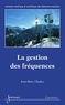 Jean-Marc Chaduc - La gestion des fréquences.