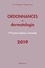 Ordonnances en dermatologie. 119 prescriptions courantes  Edition 2019