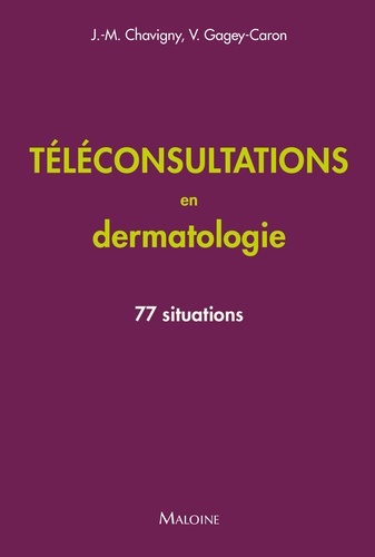 Téléconsultations en dermatologie. 77 situations
