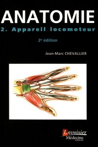 Jean-Marc Chevallier - Atlas de poche d'anatomie - Tome 2, Appareil locomoteur.