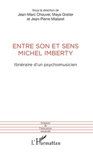 Entre son et sens Michel Imberty - Itinéraire dun psychomusicien.pdf