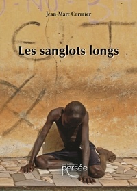 Jean-Marc Cormier - Les sanglots longs.