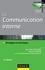 La communication interne - 3e édition. Stratégies et techniques 3e édition
