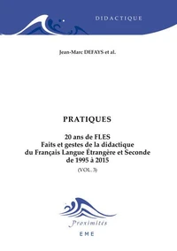 20 ans de FLES : faits et gestes de la didactique du français langue étrangère et seconde de 1995 à 2015