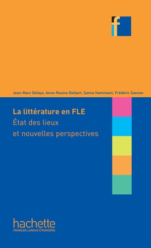 COLLECTION F - La Littérature en classe de FLE (ebook). Etat des lieux et nouvelles perspectives