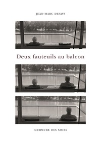 Jean-Marc Defays - Deux fauteuils au balcon.