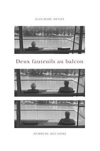 Jean-Marc Defays - Deux fauteuils au balcon.