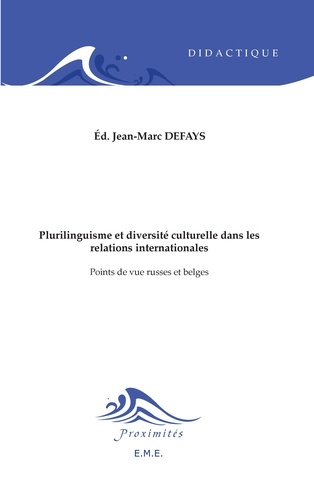 Plurilinguisme et diversité culturelle dans les relations internationales. Points de vue russes et belges