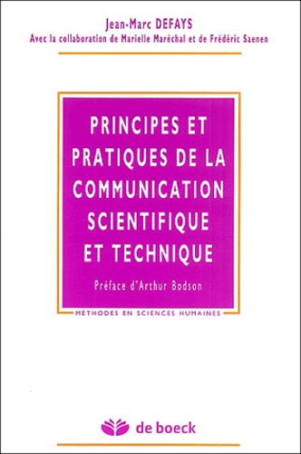 Jean-Marc Defays - Principes et pratiques de la communication scientifique et technique.