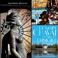 Jean-Marc Depuydt - Domaine Chavat, un siècle d'histoire.