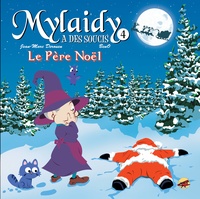 Jean-Marc Derouen et  Beno - Mylaidy a des soucis Tome 4 : Le Père Noël.