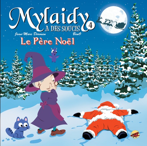 Jean-Marc Derouen et  Beno - Mylaidy a des soucis Tome 4 : Le Père Noël.