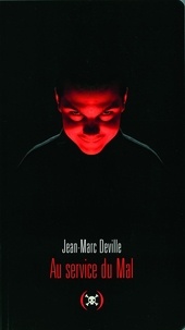 Jean-Marc Deville - Au service du Mal.