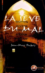 La sève du mal