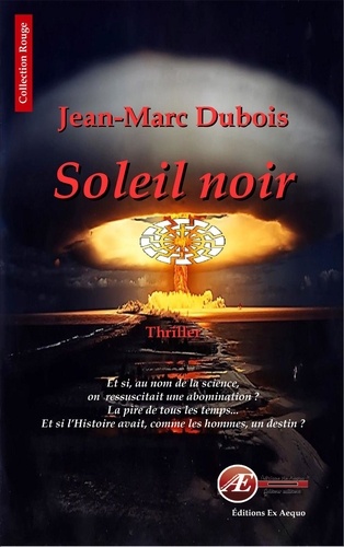 Jean-Marc Dubois - Soleil noir.