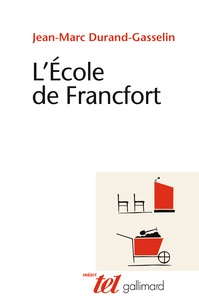 Jean-Marc Durand-Gasselin - L'Ecole de Francfort.