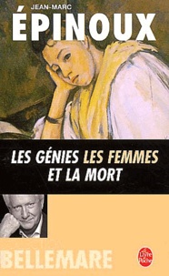 Jean-Marc Epinoux - Les Genies, Les Femmes Et La Mort.