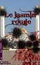 Jean-Marc Fayolle - Le Jasmin rouge.