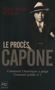 Jean-Marc Fédida - Le procès Capone.