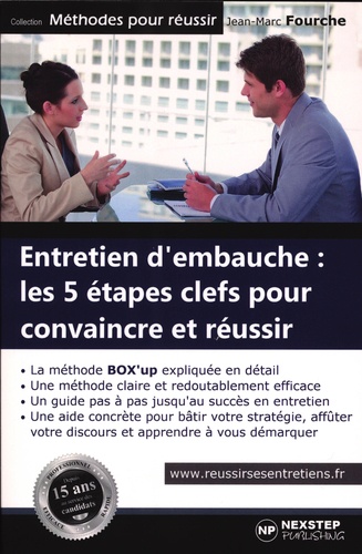 Jean-Marc Fourche - Entretien d'embauche : les 5 étapes clefs pour convaincre et réussir.