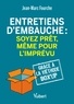 Jean-Marc Fourche - Entretiens d’embauche - Soyez prêts, même pour l'imprévu. Grâce à la méthode Box up.