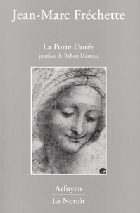 Jean-Marc Fréchette - La Porte Doree.