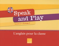 Speak and Play Cycle 3 Niveau 3